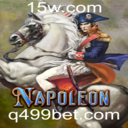 499bet | Descubra o Fascinante Mundo de Napoleon: O Jogo de Estratégia Inovador